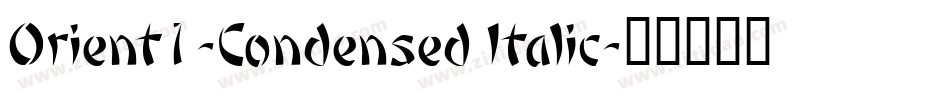 Orient1-Condensed Italic字体转换